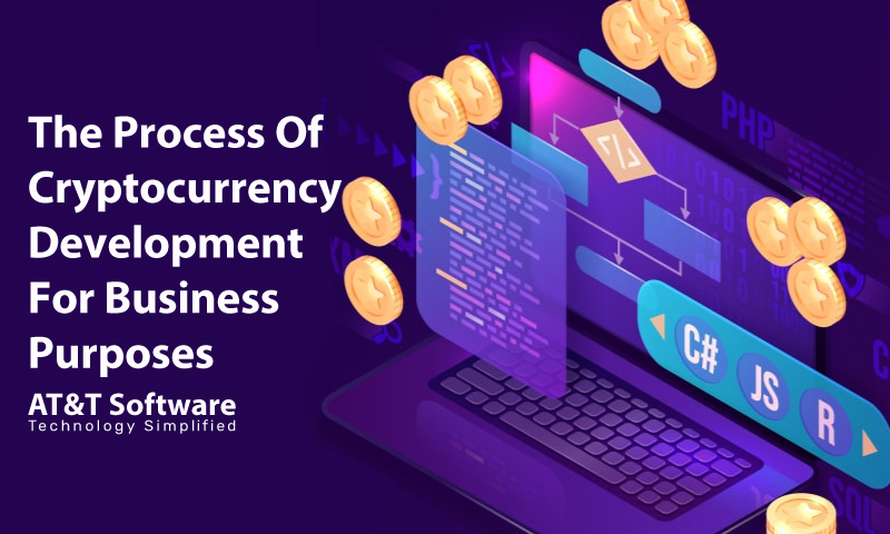 The Process Of Cryptocurrency Development For Business Purposes