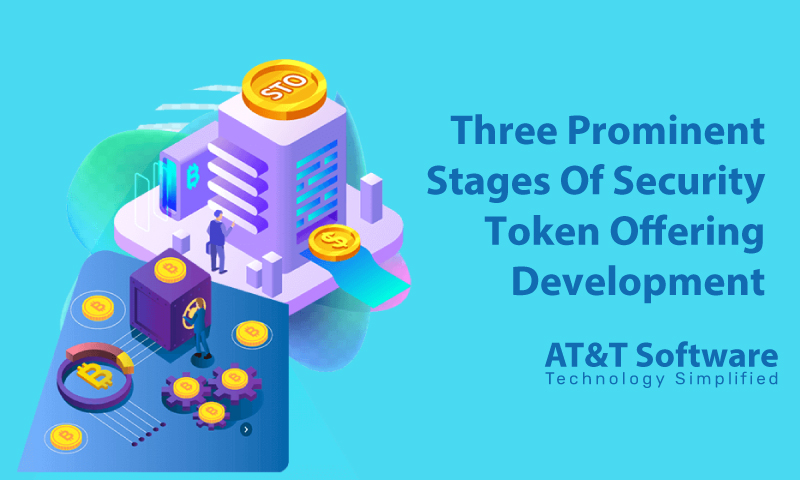 Three Prominent Stages Of Security Token Offering Development