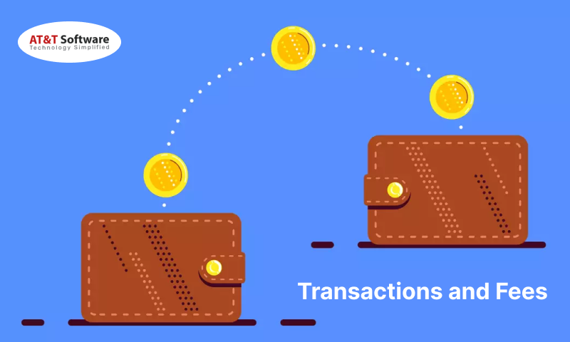 Transactions and Fees