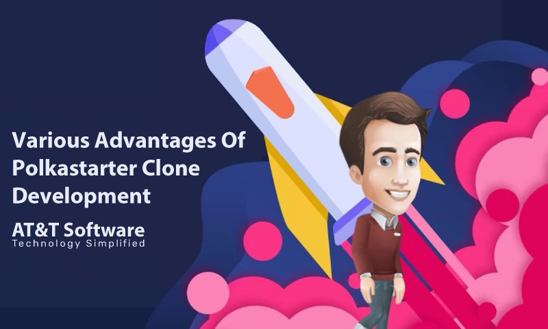 Various Advantages Of Polkastarter Clone Development