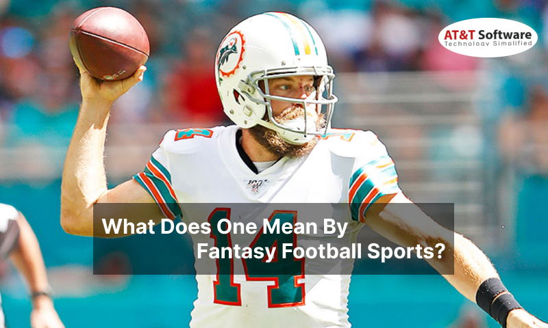 One Mean By Fantasy Football Sports