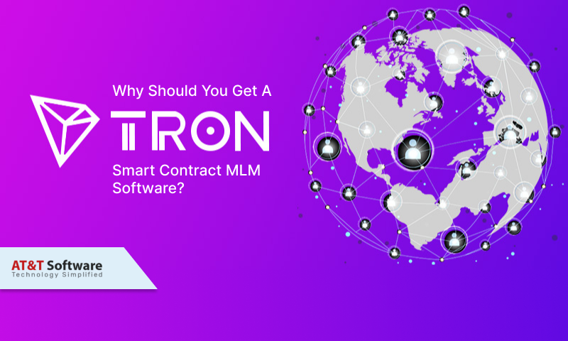 You Get A TRON Smart Contract MLM Software