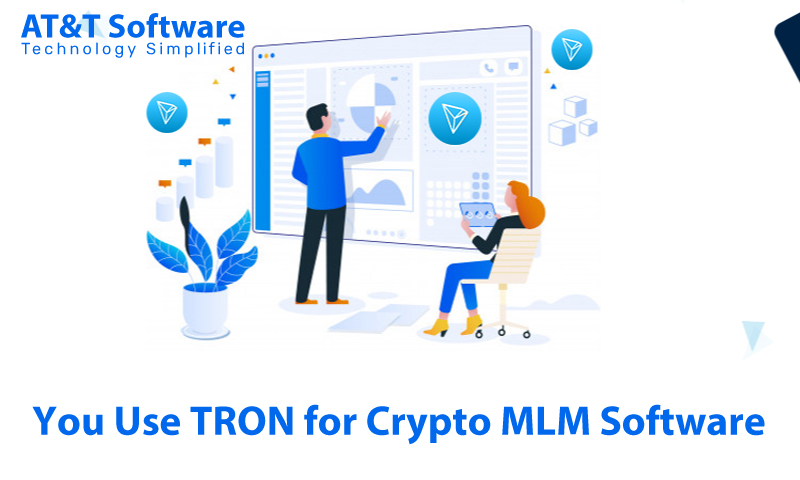 You Use TRON for Crypto MLM Software