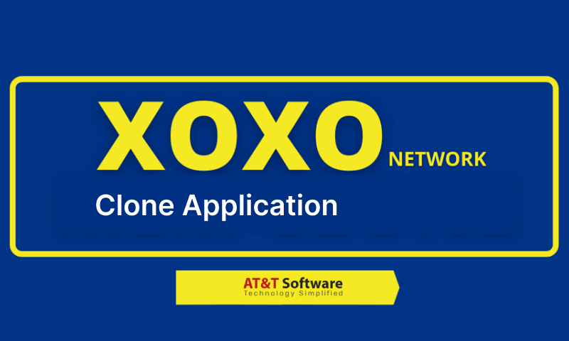 The XOXO Network Clone App 