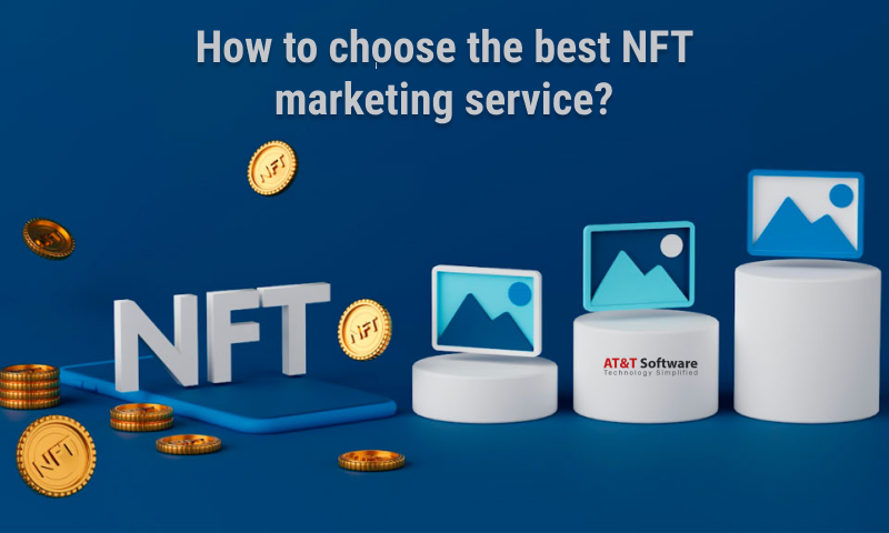 choose the best NFT marketing service