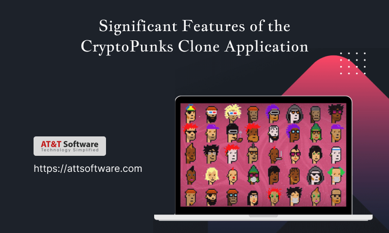 Significant Features of the CryptoPunks Clone Application