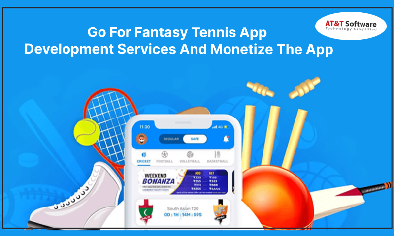 Go For Fantasy Tennis App Development Services And Monetize The App 