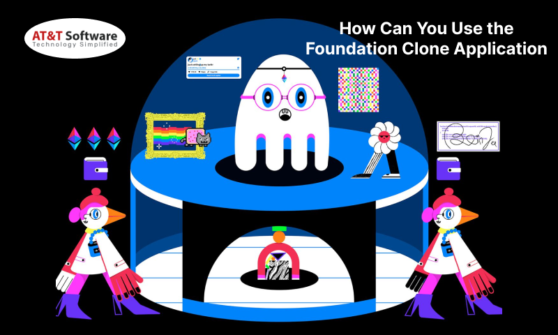 Use the Foundation Clone Application