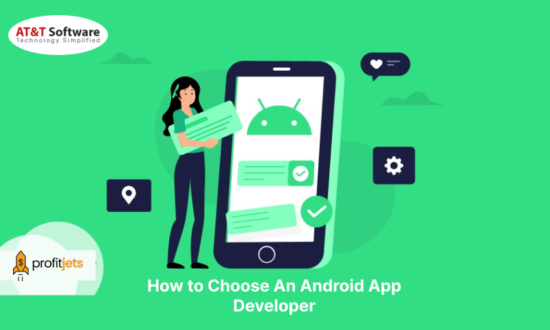 Choose An Android App Developer