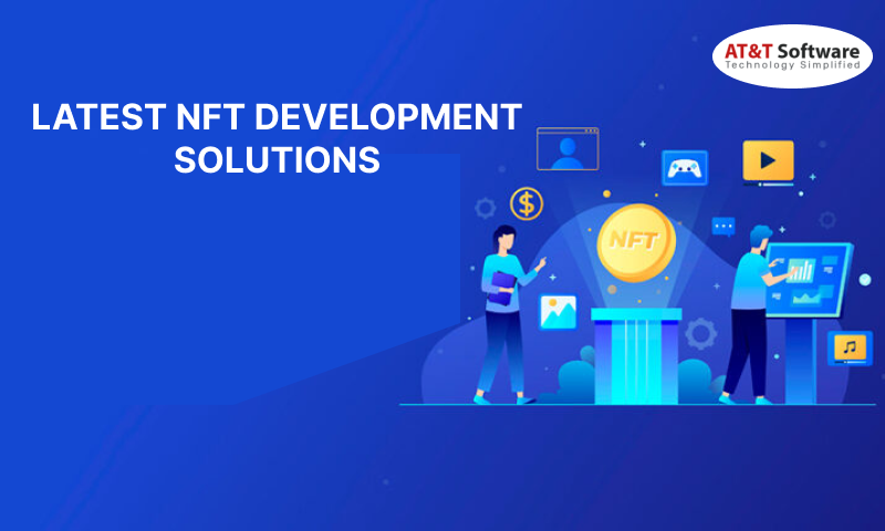 LATEST NFT DEVELOPMENT SOLUTIONS