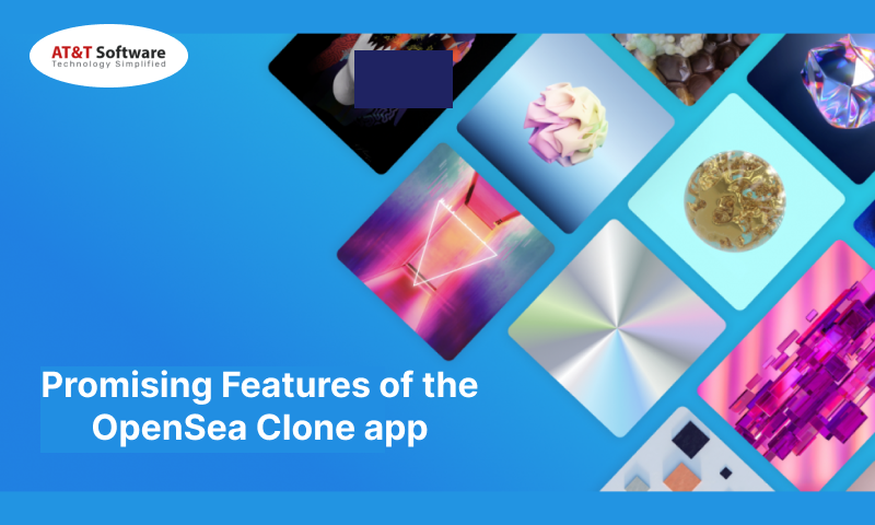 Promising Features of the OpenSea Clone app