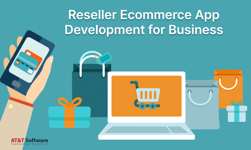 Reseller Ecommerce App Development for Business