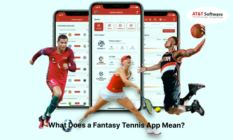 a Fantasy Tennis App Mean
