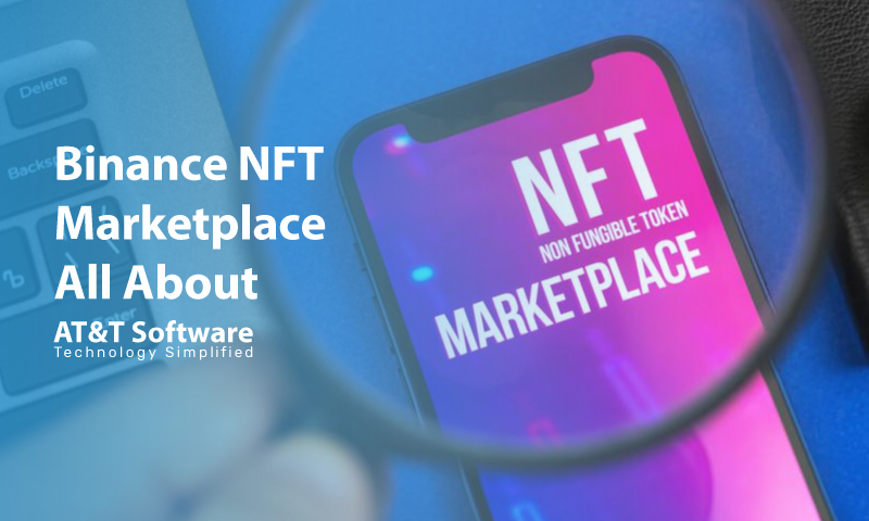 The Binance NFT Marketplace All About