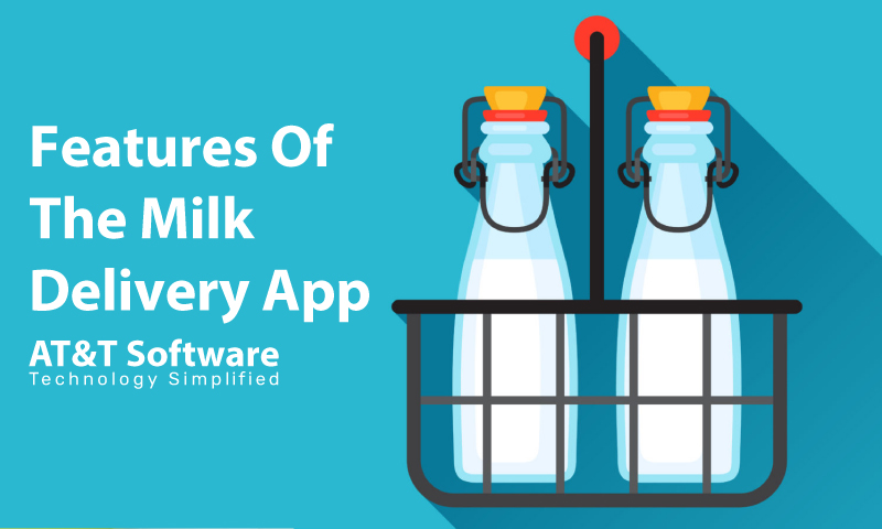 Features Of The Milk Delivery App