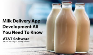 Milk Delivery App Development- All You Need To Know
