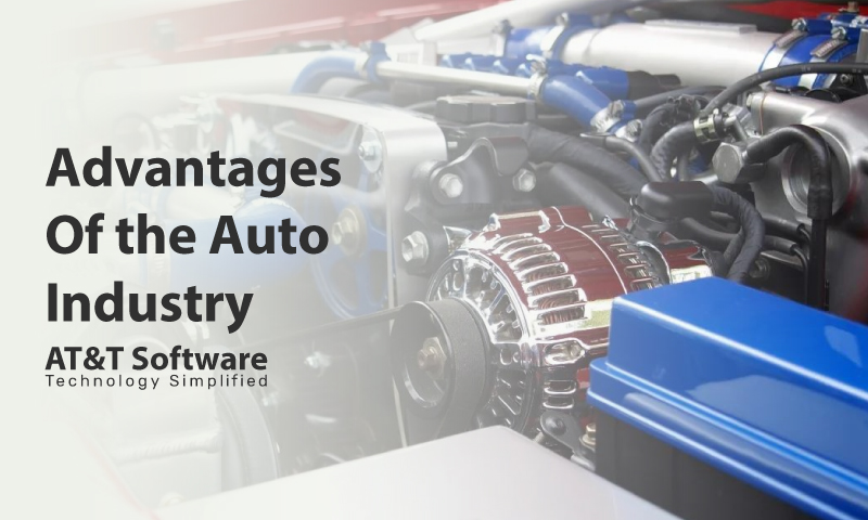Advantages Of the Auto Industry