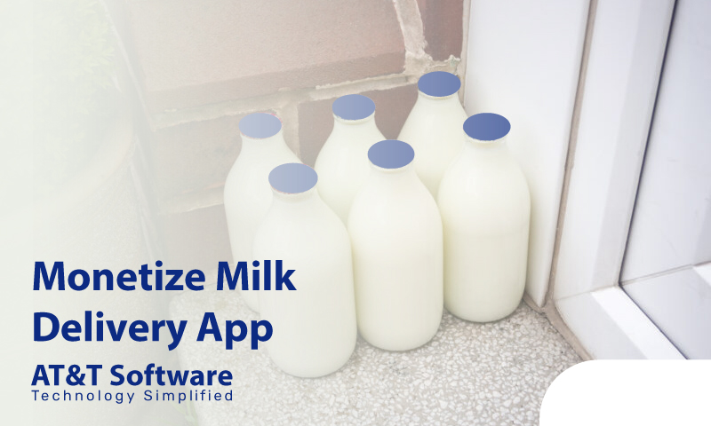 Monetize Milk Delivery App