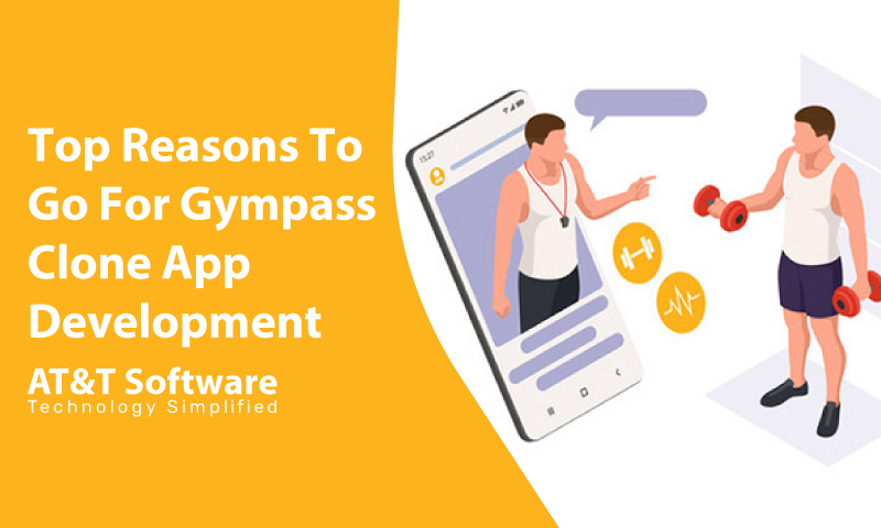 Top Reasons To Go For Gympass Clone App Development