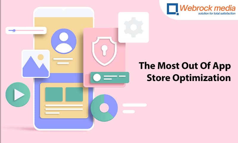 Get The Most Out Of App Store Optimization