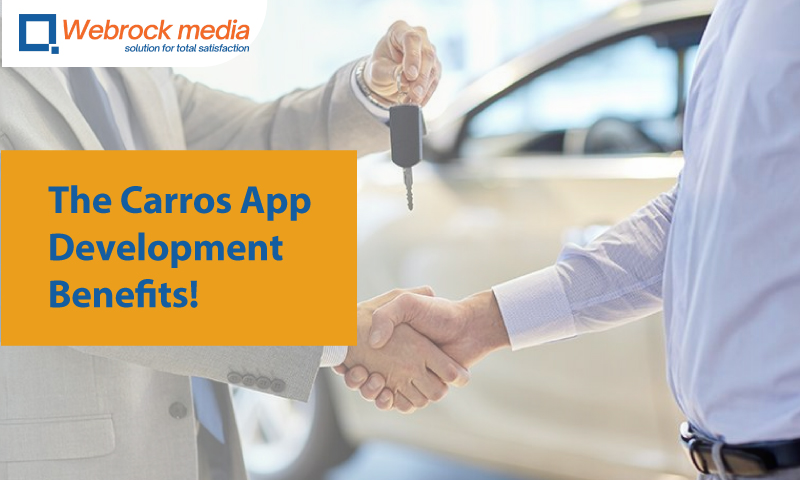 The Carros App Development- Benefits