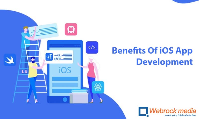 Benefits Of iOS App Development