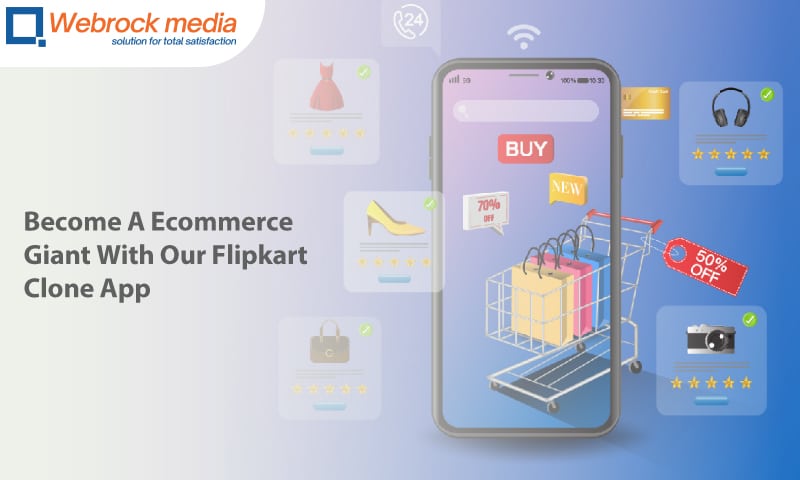 Become A Ecommerce Giant With Our Flipkart Clone App
