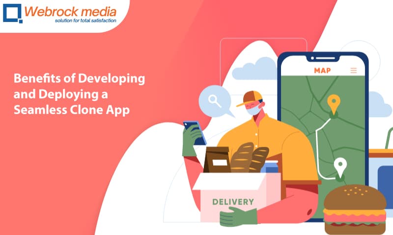 Benefits of Developing and Deploying a Seamless Clone App