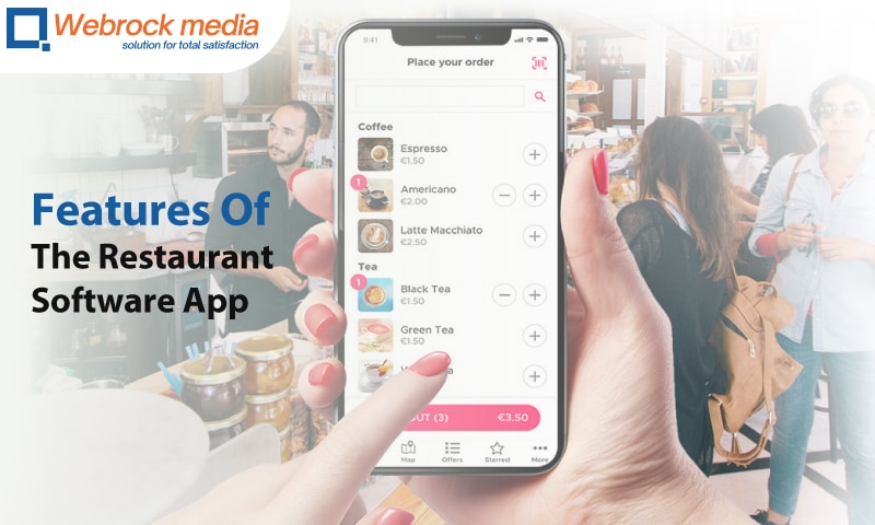 Features Of The Restaurant Software App
