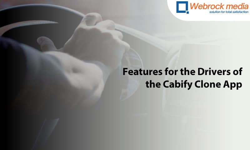 Features for the Drivers of the Cabify Clone App