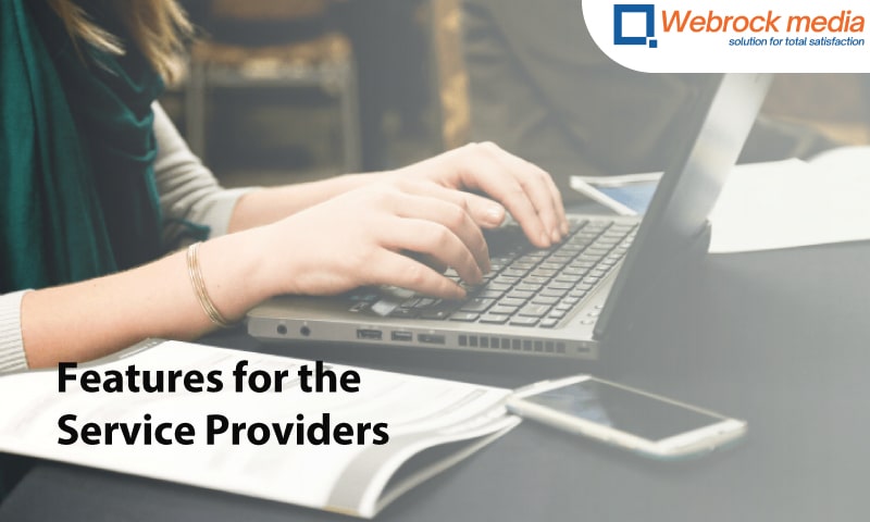 Features for the Service Providers