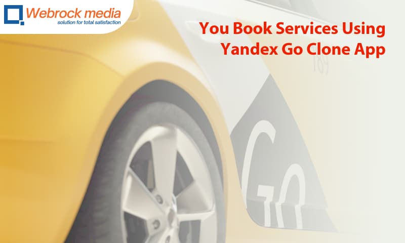 You Book Services Using Yandex Go Clone App