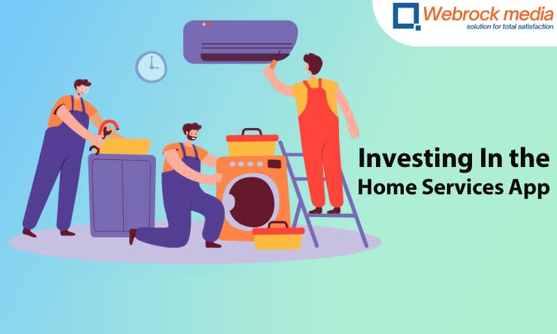 It Worth Investing In the Home Services App