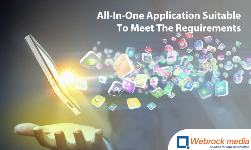 The All-In-One Application Suitable To Meet The Requirements