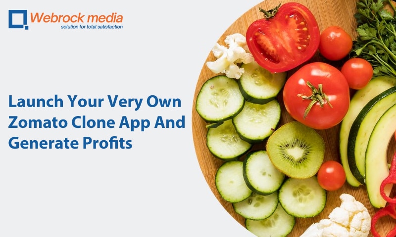Launch Your Very Own Zomato Clone App And Generate Profits