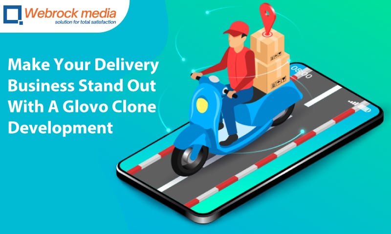 Make Your Delivery Business Stand Out With A Glovo Clone Development