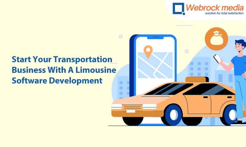 Start Your Transportation Business With A Limousine Software Development