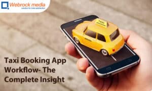 Taxi Booking App Workflow- The Complete Insight