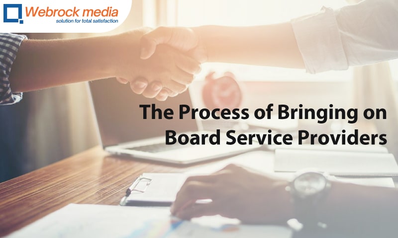 The Process of Bringing on Board Service Providers