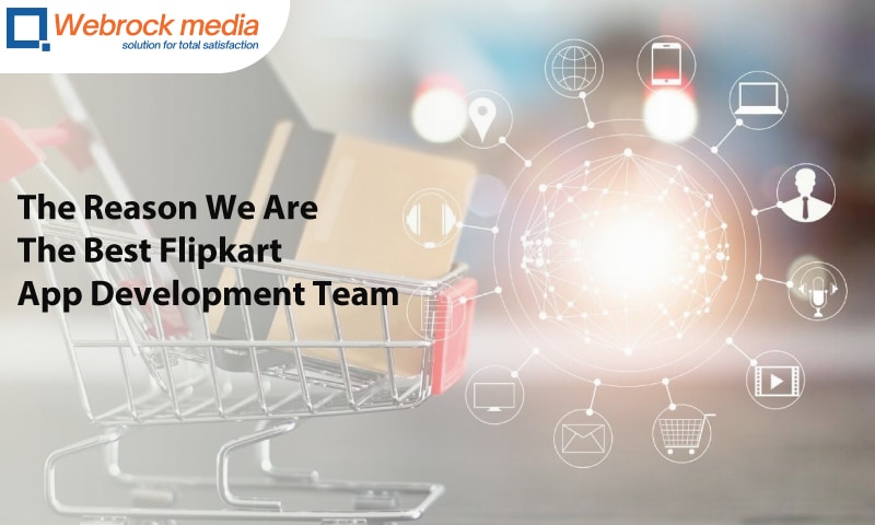 The Reason We Are The Best Flipkart App Development Team