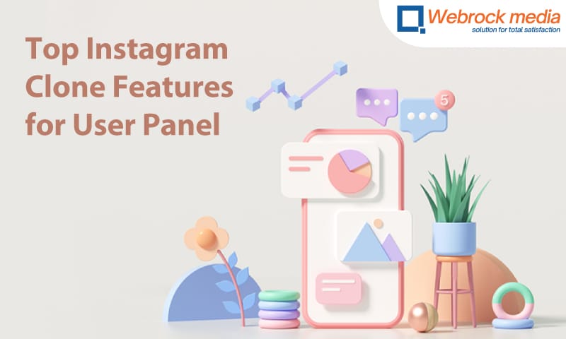 Top Instagram Clone Features for User Panel