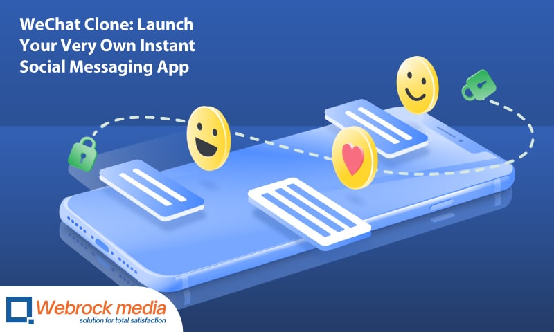 WeChat Clone: Launch Your Very Own Instant Social Messaging App