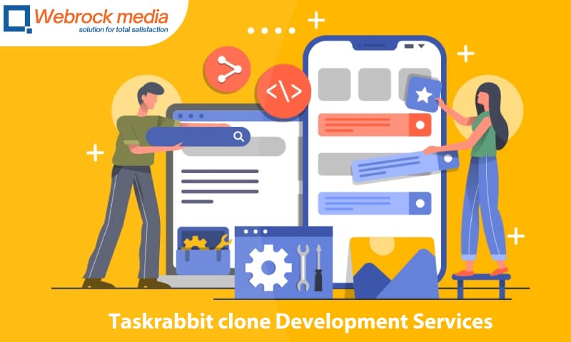 Hire Webrock Media for Taskrabbit clone Development Services