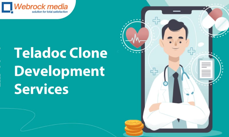 Hire Webrock Media for Teladoc Clone Development Services