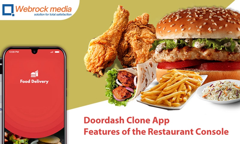 Doordash Clone App Features of the Restaurant Console