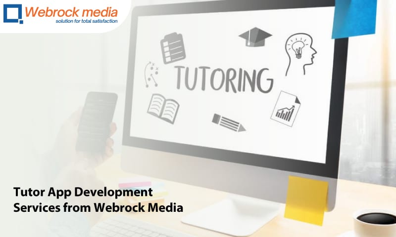 Tutor App Development Services from Webrock Media