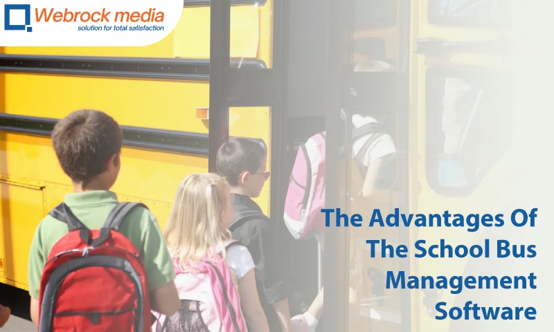The Advantages Of The School Bus Management Software