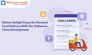 Deliver Delight: Enjoy On-Demand Food Delivery With Our Deliveroo Clone Development