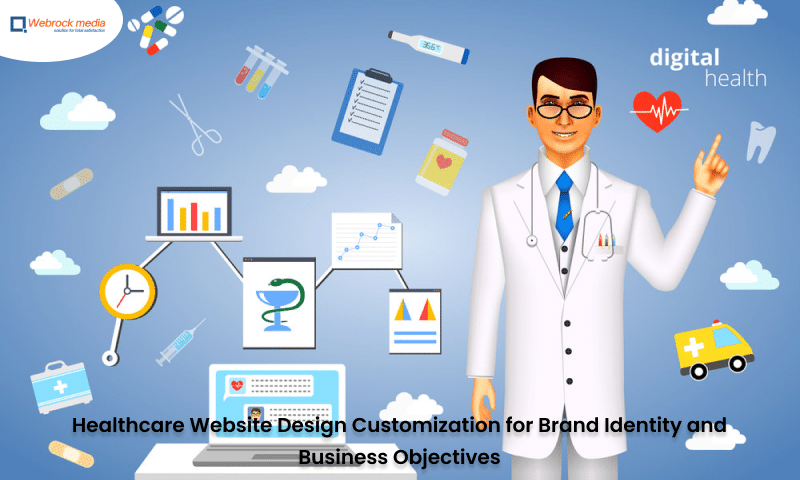 Healthcare Website Design Customization for Brand Identity and Business Objectives