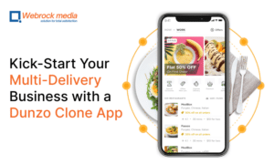 Kick-Start Your Multi-Delivery Business With A Dunzo Clone App